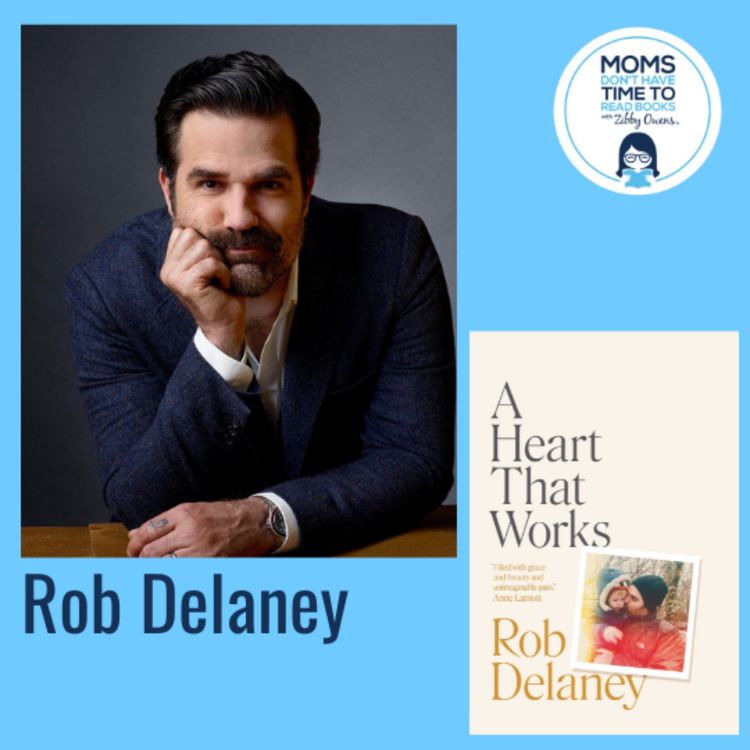 cover art for Rob Delaney, A HEART THAT WORKS