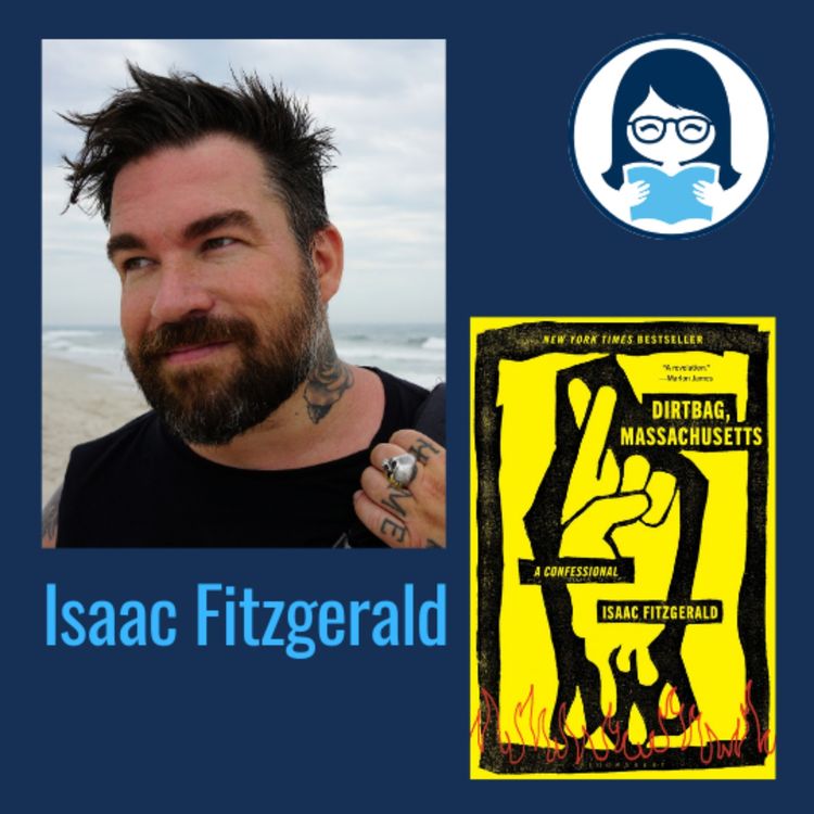 cover art for Isaac Fitzgerald, DIRTBAG, MASSACHUSETTS: A Confessional