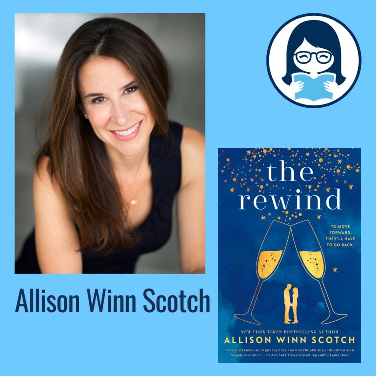 cover art for Allison Winn Scotch, THE REWIND