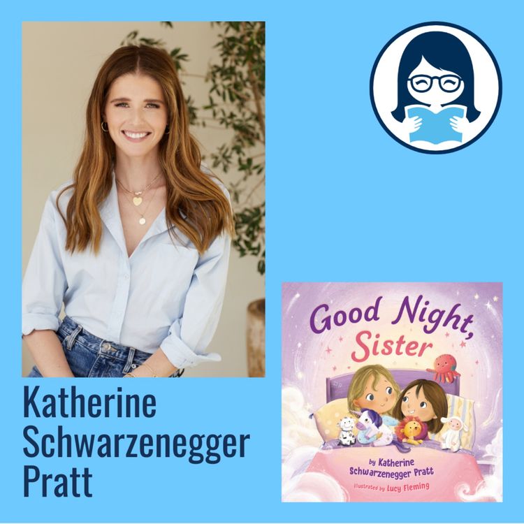 cover art for Katherine Schwarzenegger Pratt, GOOD NIGHT, SISTER