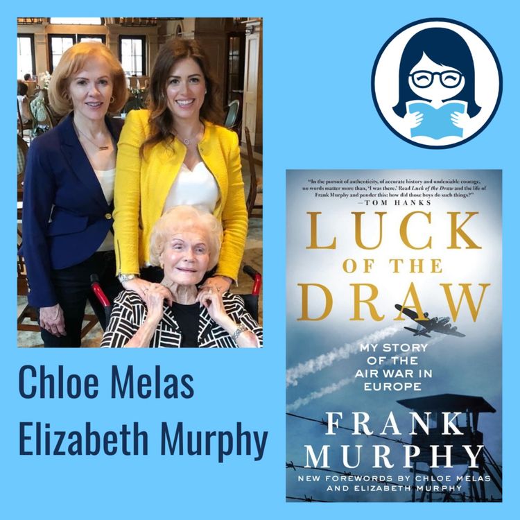 cover art for Chloe Melas and Elizabeth Murphy, LUCK OF THE DRAW: My Story of the Air War in Europe
