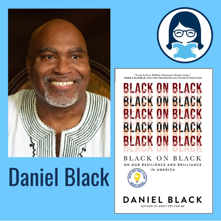 cover art for Daniel Black, BLACK ON BLACK: On Our Resilience and Brilliance in America