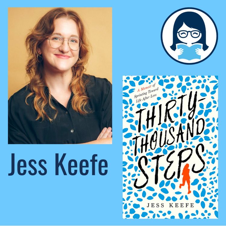 cover art for Jess Keefe, THIRTY-THOUSAND STEPS: A Memoir of Sprinting Toward Life After Loss