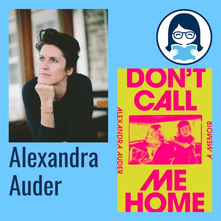 cover art for Alexandra Auder, DON'T CALL ME HOME: A Memoir