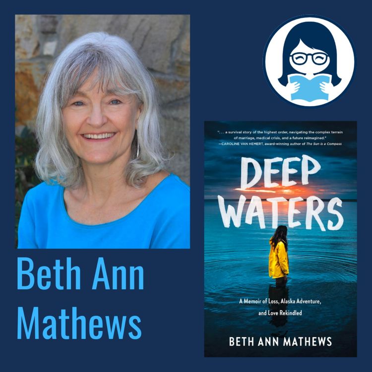 cover art for Beth Ann Mathews, DEEP WATERS: A Memoir of Loss, Alaska Adventure, and Love Rekindled