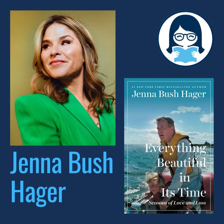 cover art for Jenna Bush Hager, EVERYTHING BEAUTIFUL IN ITS TIME: Seasons of Love and Loss