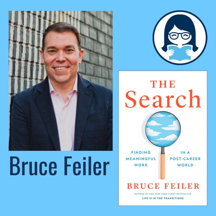 cover art for Bruce Feiler, THE SEARCH: Finding Meaningful Work in a Post-Career World