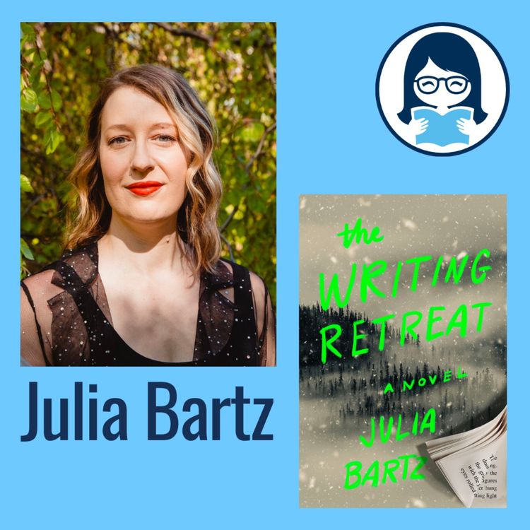cover art for Julia Bartz, THE WRITING RETREAT