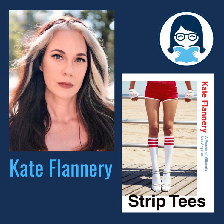 cover art for Kate Flannery, STRIP TEES: A Memoir of Millennial Los Angeles