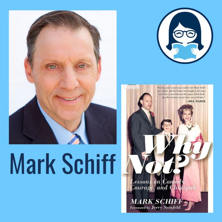 cover art for Mark Schiff, WHY NOT?: Lessons on Comedy, Courage, and Chutzpah