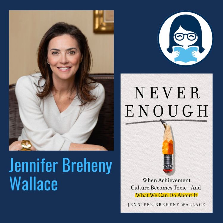 cover art for Jennifer Breheny Wallace, NEVER ENOUGH: When Achievement Culture Becomes Toxic-And What We Can Do about It