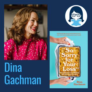 洋書 So Sorry for Your Loss: Dina Gachman Podcast24Gachman2.png