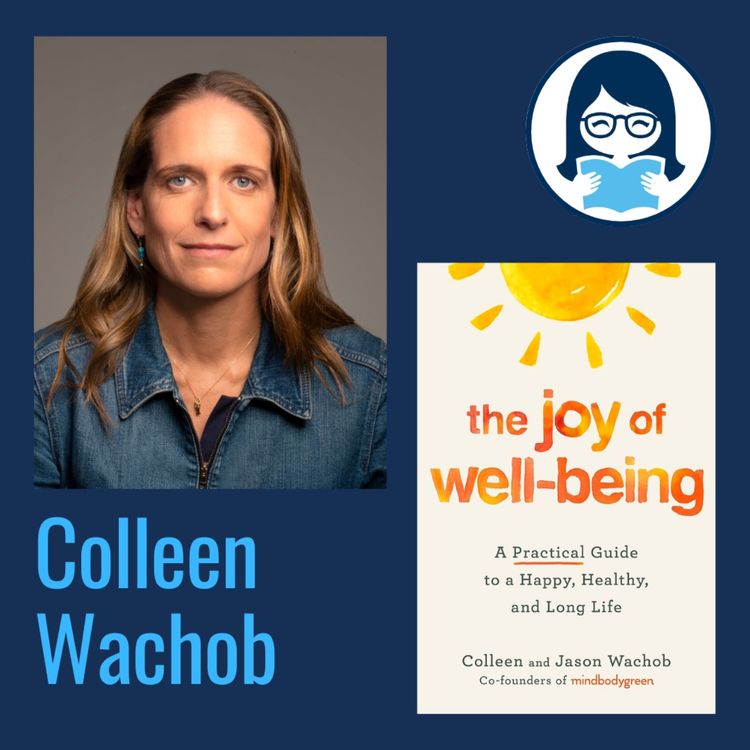 cover art for Colleen Wachob, THE JOY OF WELL-BEING: A Practical Guide to a Happy, Healthy, and Long Life