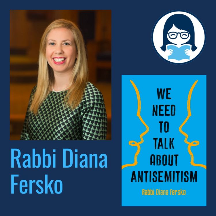 cover art for Rabbi Diana Fersko, WE NEED TO TALK ABOUT ANTISEMITISM 