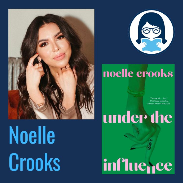 cover art for Noelle Crooks, UNDER THE INFLUENCE 