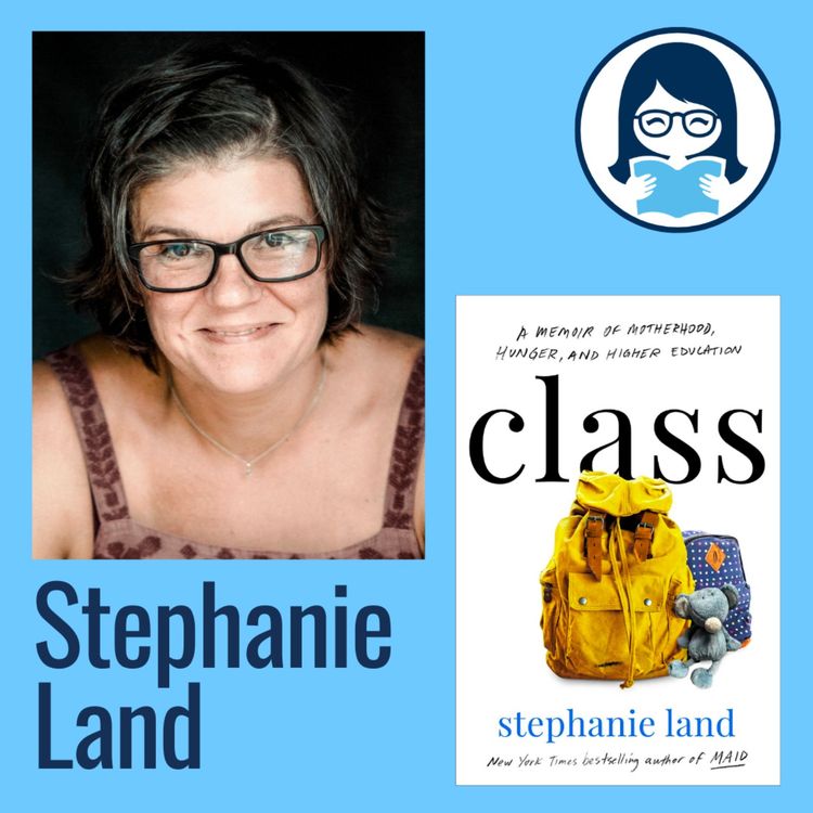 cover art for Stephanie Land, CLASS: A Memoir of Motherhood, Hunger, and Higher Education