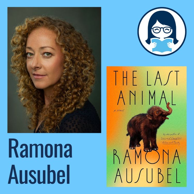 cover art for Ramona Ausubel, THE LAST ANIMAL