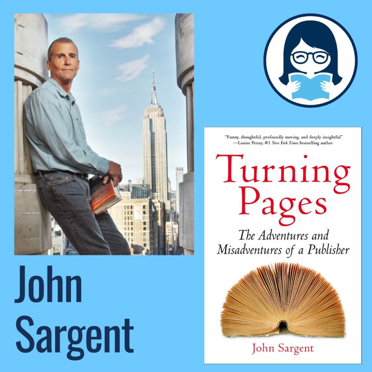 cover art for John Sargent, TURNING PAGES: The Adventures and Misadventures of a Publisher