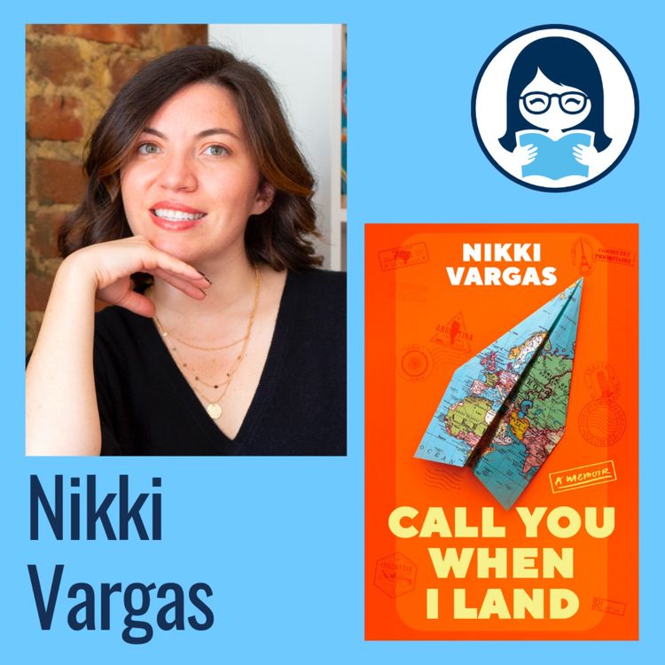 cover art for Nikki Vargas, CALL YOU WHEN I LAND: A Memoir
