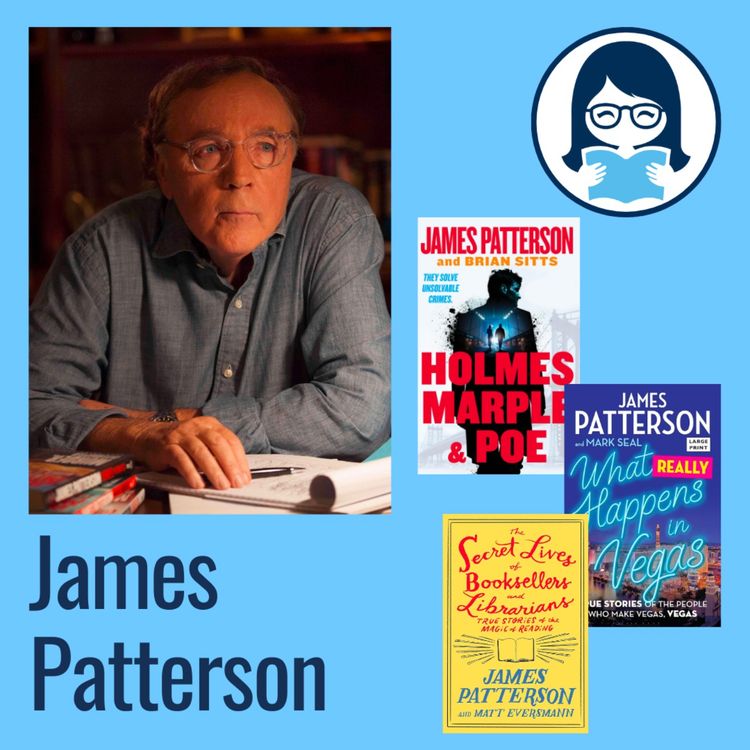 cover art for James Patterson, HOLMES, MARPLE & POE + WHAT REALLY HAPPENS IN VEGAS: True Stories of the People Who Make Vegas, Vegas + THE SECRET LIVES OF BOOKSELLERS AND LIBRARIANS: Their Stories Are Better Than the Bestsellers