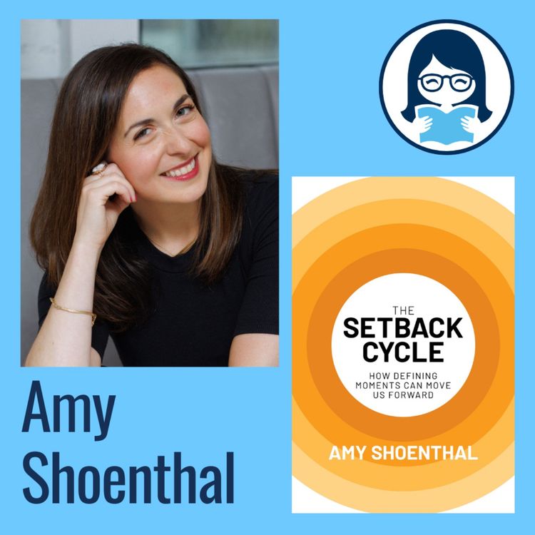 cover art for Amy Shoenthal, THE SETBACK CYCLE: How Defining Moments Can Move Us Forward