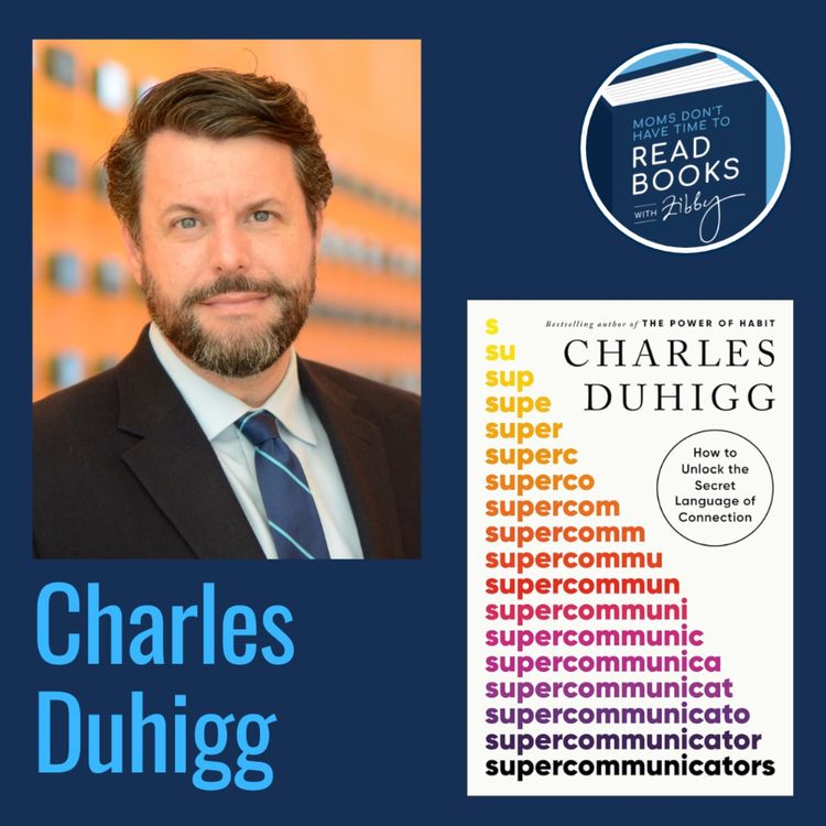 cover art for NYT Bestseller!! Charles Duhigg, SUPERCOMMUNICATORS: How to Unlock the Secret Language of Connection