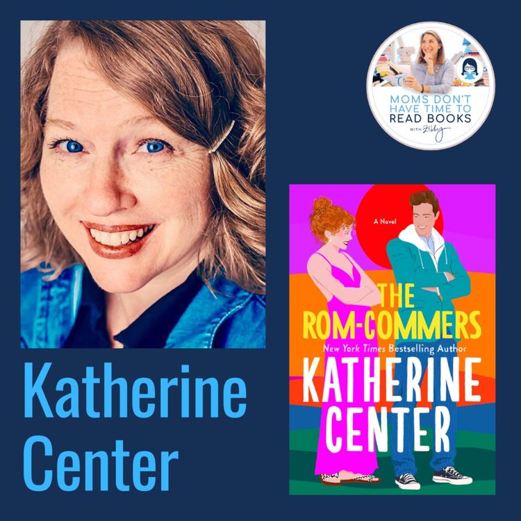 cover art for NYT bestselling author! Katherine Center, THE ROM-COMMERS