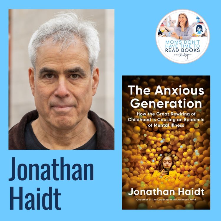 cover art for #1 NYT bestseller! Jonathan Haidt, THE ANXIOUS GENERATION: How the Great Rewiring of Childhood Is Causing an Epidemic of Mental Illness