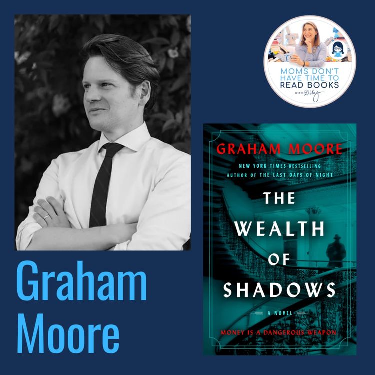 cover art for Academy Award-winning screenwriter! Graham Moore, THE WEALTH OF SHADOWS
