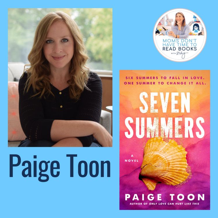 cover art for A Zibby Summer Reads pick! Paige Toon, SEVEN SUMMERS