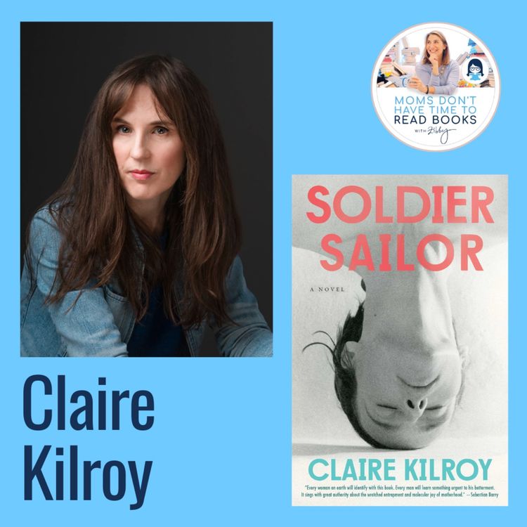 cover art for Finalist for The Women's Prize for Fiction, Claire Kilroy, SOLDIER SAILOR