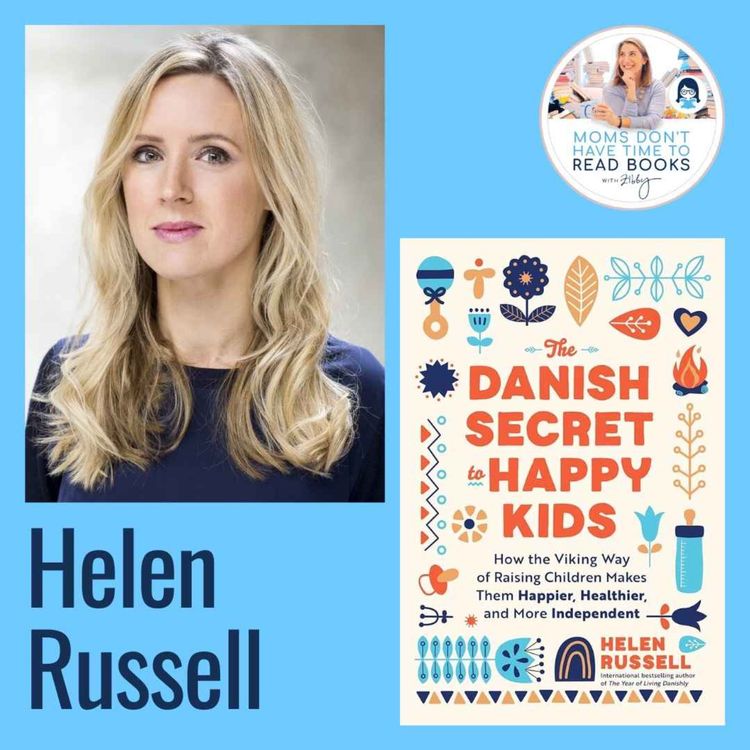 cover art for International bestselling author! Helen Russell, THE DANISH SECRET TO HAPPY KIDS: How the Viking Way of Raising Children Makes Them Happier, Healthier, and More Independent