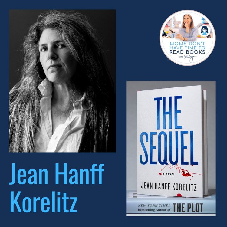 cover art for New York Times bestselling author!! Jean Hanff Korelitz, THE SEQUEL 