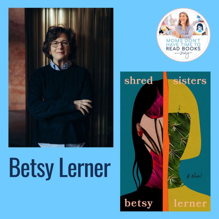 cover art for Longlisted for the Center for Fiction First Novel Prize! Betsy Lerner, SHRED SISTERS