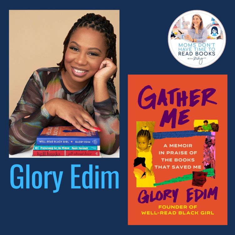 cover art for Glory Edim, GATHER ME: A Memoir in Praise of the Books That Saved Me