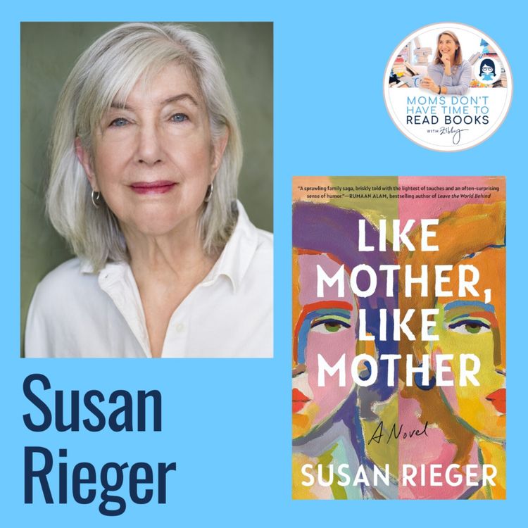 cover art for Susan Rieger, LIKE MOTHER, LIKE MOTHER 