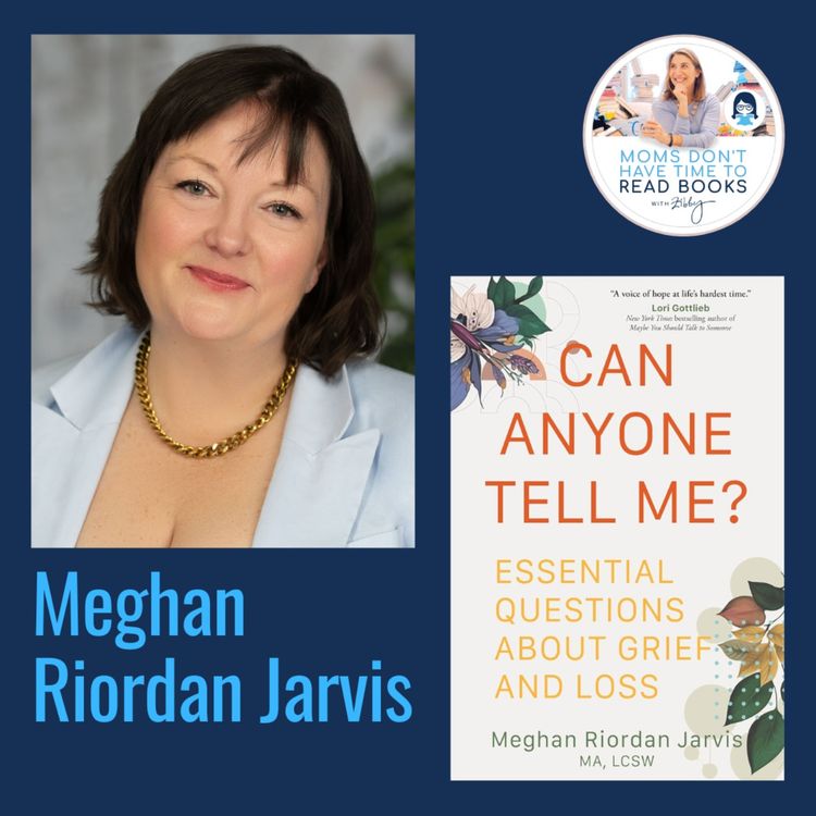 cover art for Meghan Riordan Jarvis, CAN ANYONE TELL ME?: Essential Questions about Grief and Loss 