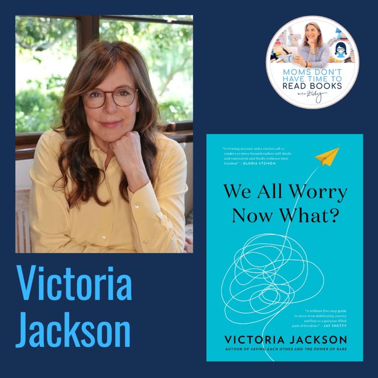 cover art for Victoria Jackson, WE ALL WORRY, NOW WHAT? 