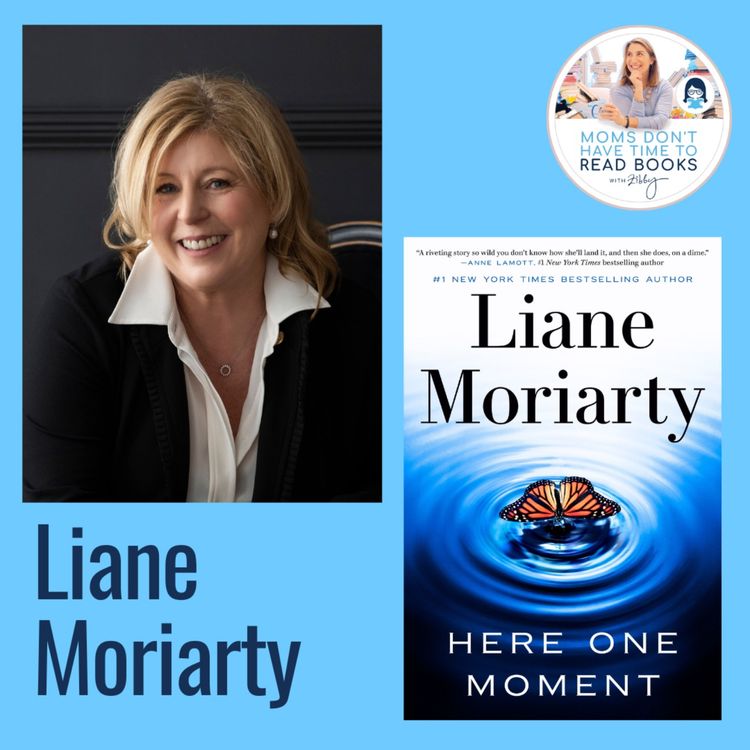 cover art for Liane Moriarty, HERE ONE MOMENT