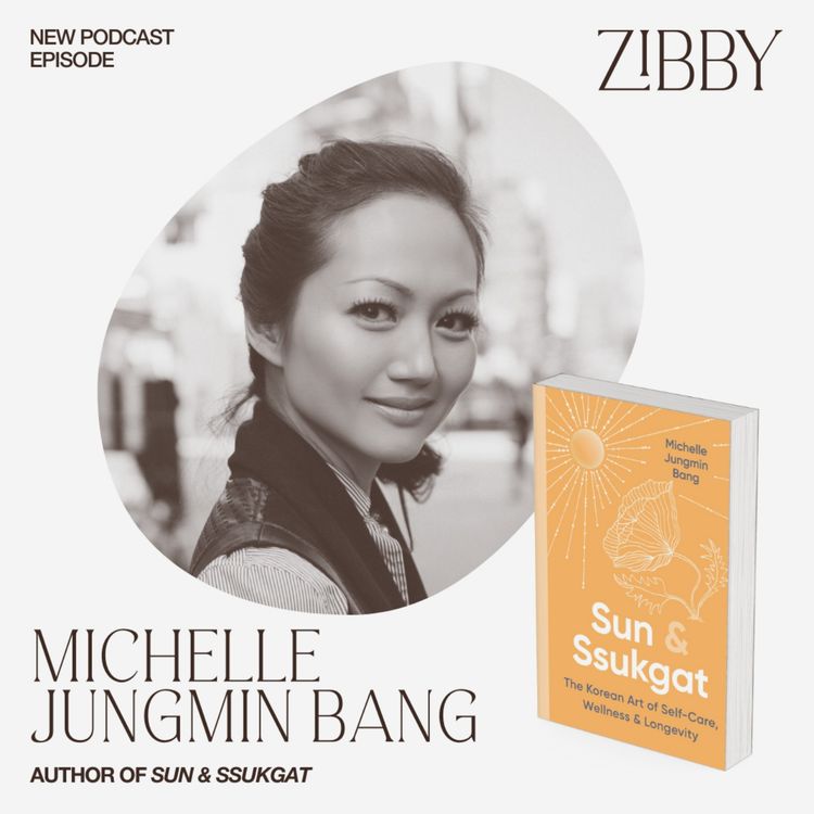 cover art for Michelle Jungmin Bang, SUN & SSUKGAT, The Korean Art of Self-Care, Wellness & Longevity