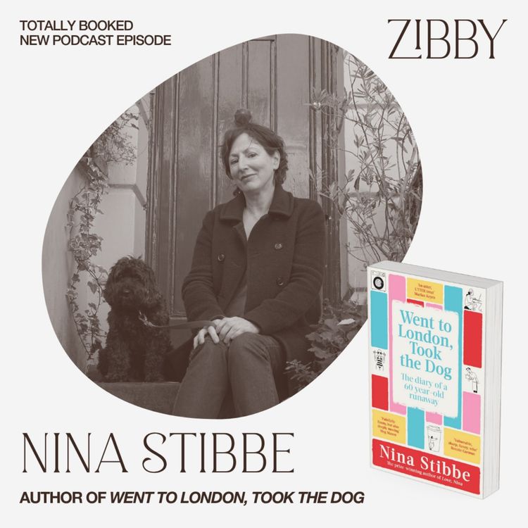 cover art for Nina Stibbe, WENT TO LONDON, TOOK THE DOG: The Diary of a 60-Year-Old Runaway