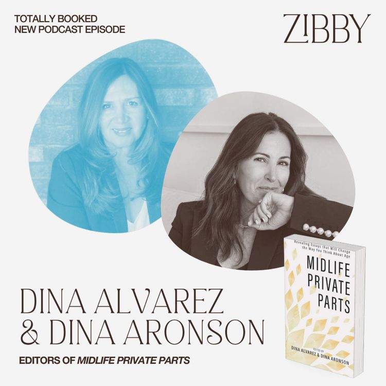 cover art for Dina Alvarez & Dina Aronson, MIDLIFE PRIVATE PARTS: Revealing Essays that Will Change the Way You Think About Age