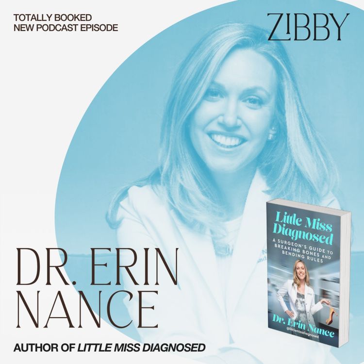 cover art for Dr. Erin Nance, LITTLE MISS DIAGNOSED: A Surgeon's Guide to Breaking Bones and Bending Rules Erin Nance MD