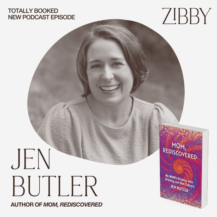 cover art for Jen Butler, MOM, REDISCOVERED: My Midlife Breakup with Drinking and Diet Culture