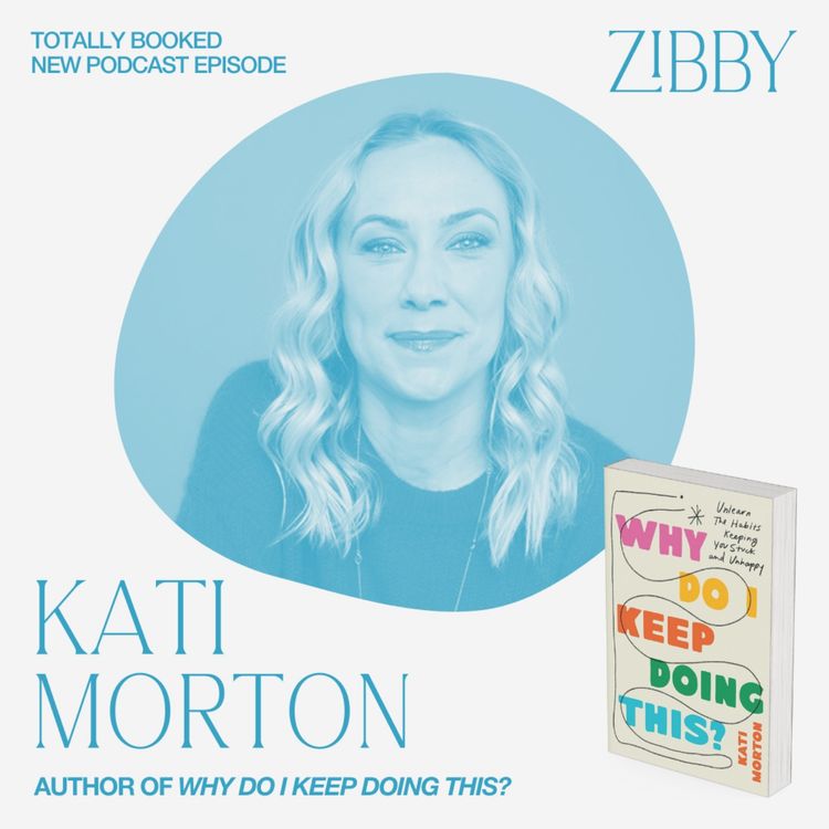 cover art for Kati Morton, WHY DO I KEEP DOING THIS?: Unlearn the Habits Keeping You Stuck and Unhappy