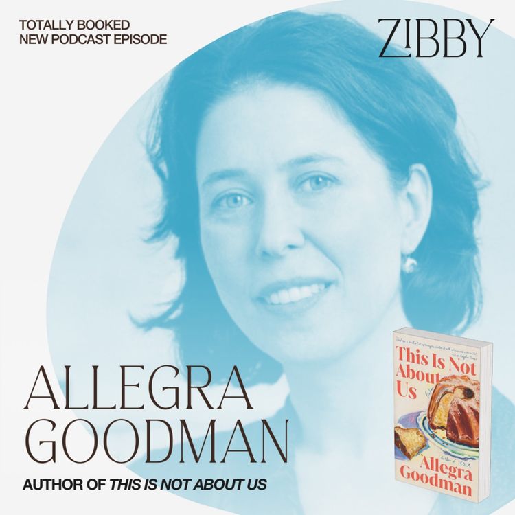 cover art for Zibby’s Book Club Pick Allegra Goodman’s This is Not About Us
