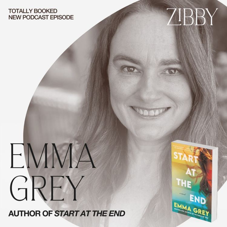 cover art for Zibby Publishing’s Start at the End by International Bestseller Emma Grey