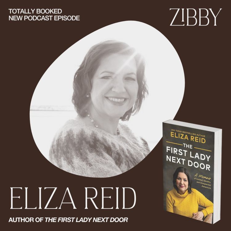 cover art for Eliza Reid, THE FIRST LADY NEXT DOOR