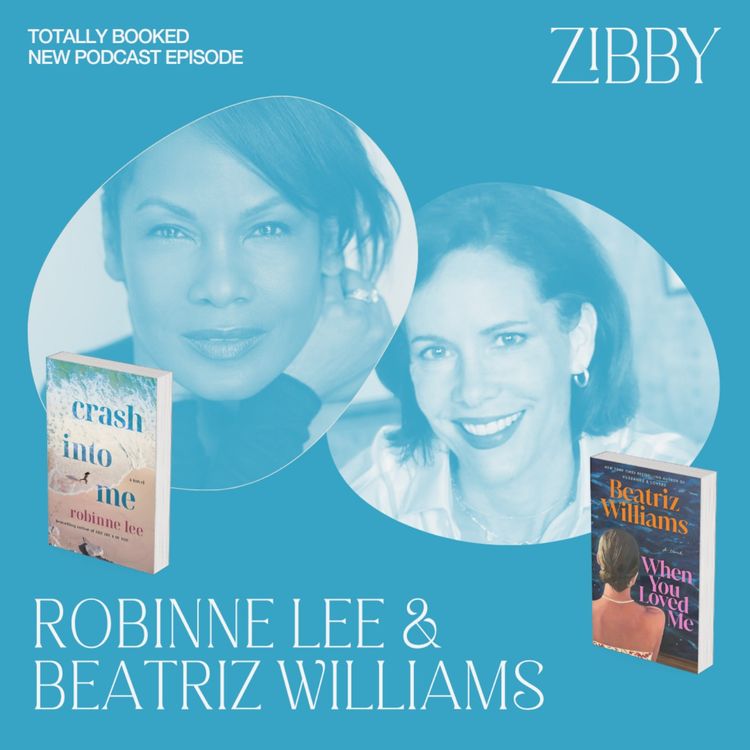 cover art for Robinne Lee, CRASH INTO ME + Beatriz Williams, WHEN YOU LOVED ME