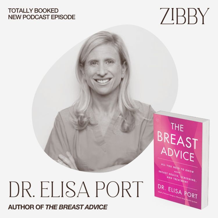 cover art for Dr. Elisa Port, THE BREAST ADVICE: All You Need to Know About Breast Health, Screening, and Treatment